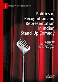 Politics of Recognition and Representation Indian Stand-Up Comedy