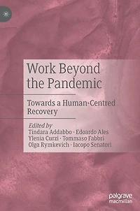 Work Beyond the Pandemic: Towards a Human-Centred Recovery