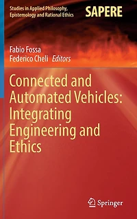 Connected and Automated Vehicles: Integrating Engineering Ethics