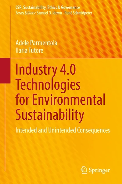 Industry 4.0 Technologies for Environmental Sustainability: Intended and Unintended Consequences