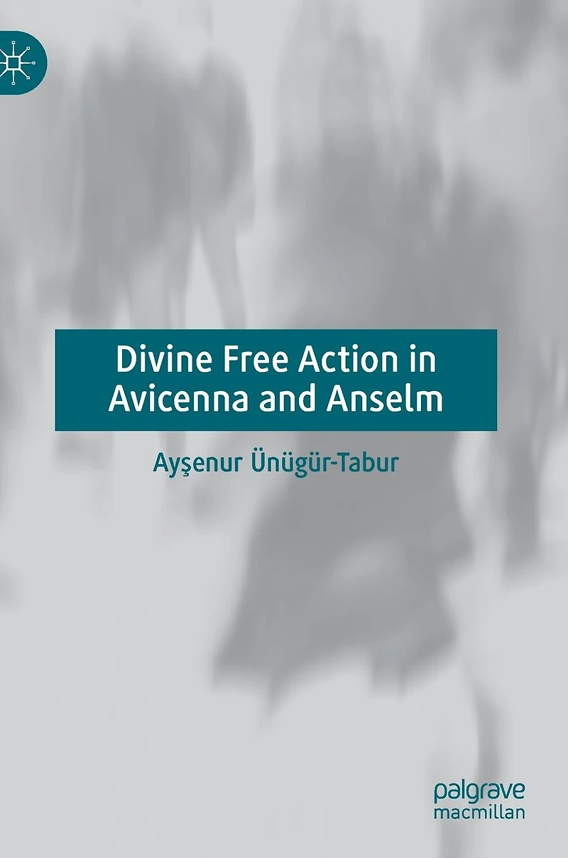 Divine Free Action Avicenna and Anselm
