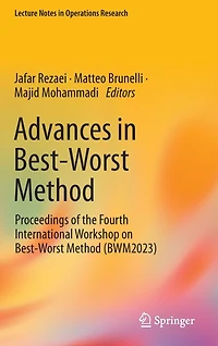 Advances Best-Worst Method: Proceedings of the Fourth International Workshop on Method (BWM2023)