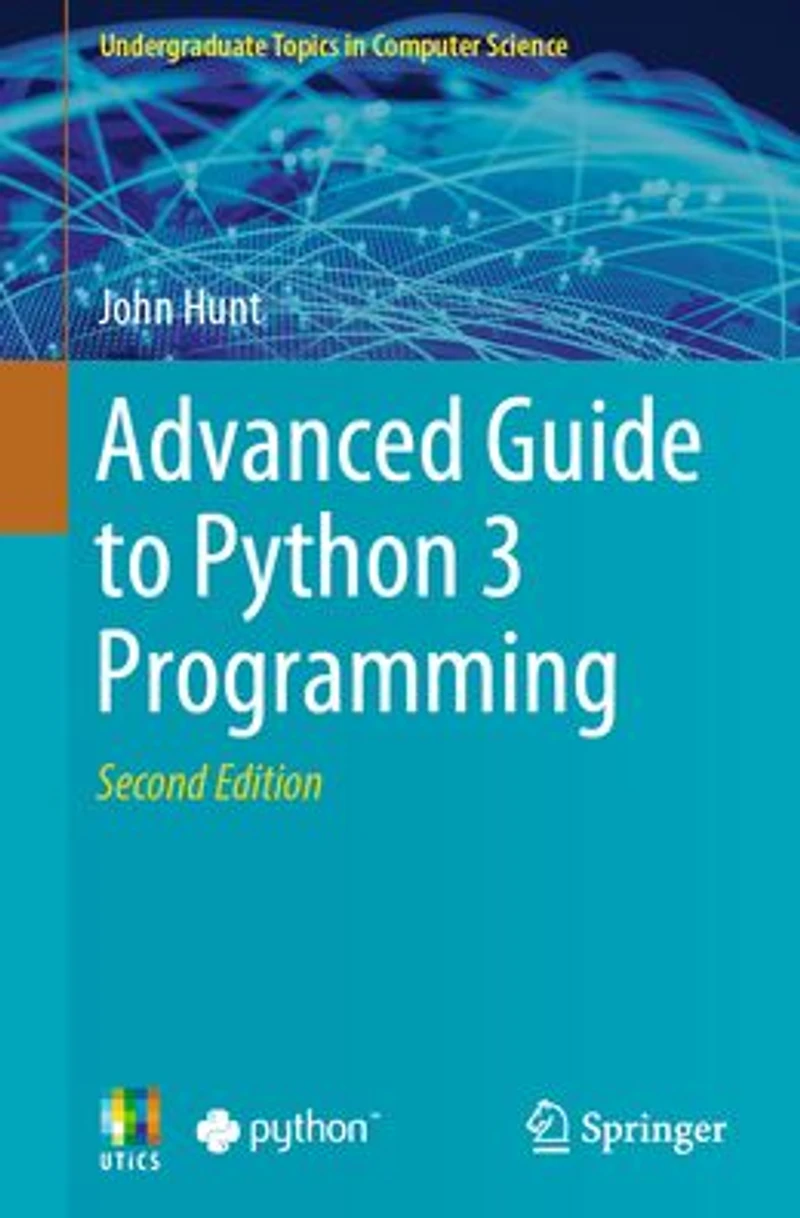 Advanced Guide to Python 3 Programming