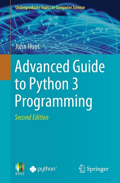 Advanced Guide to Python 3 Programming