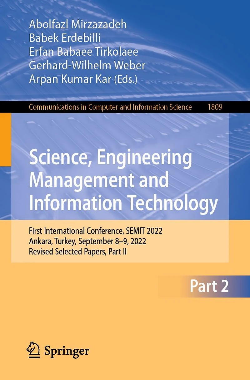 Science, Engineering Management and Information Technology: First International Conference, SEMIT 2022, Ankara, Turkey, September 8-9, Revised Selected Papers, Part II