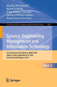 Science, Engineering Management and Information Technology: First International Conference, SEMIT 2022, Ankara, Turkey, September 8-9, Revised Selected Papers, Part II