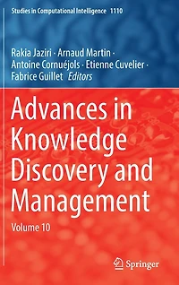 Advances Knowledge Discovery and Management: Volume 10