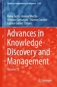 Advances Knowledge Discovery and Management: Volume 10