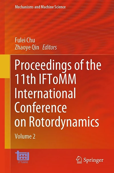Proceedings of the 11th IFToMM International Conference on Rotordynamics: Volume 2