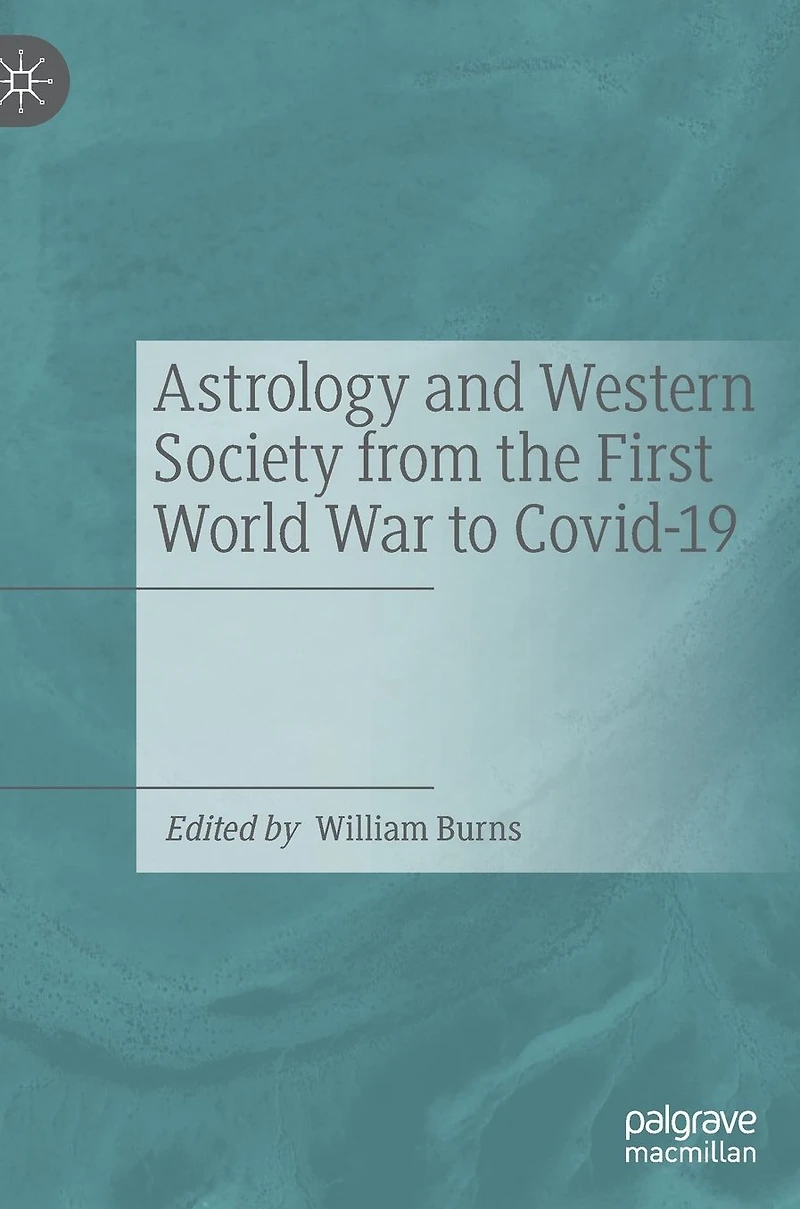Astrology and Western Society from the First World War to Covid-19