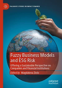 Fuzzy Business Models and ESG Risk: Offering a Sustainable Perspective on Companies Financial Institutions