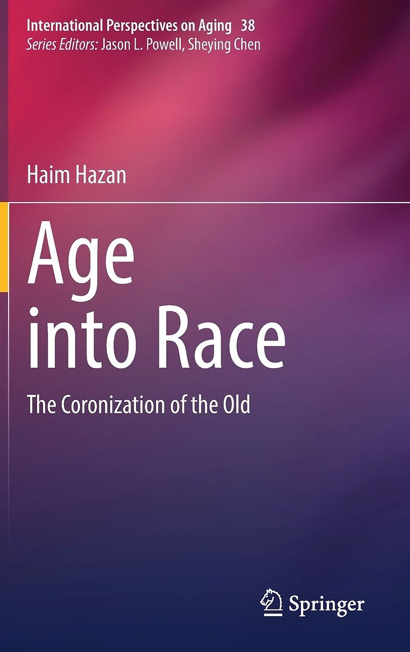 Age into Race: the Coronization of Old