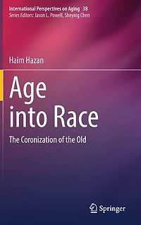 Age into Race: the Coronization of Old