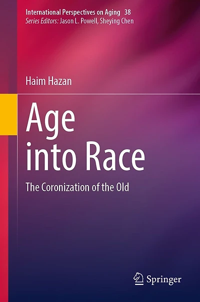 Age into Race: the Coronization of Old