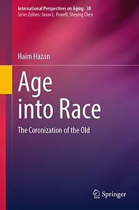 Age into Race: the Coronization of Old
