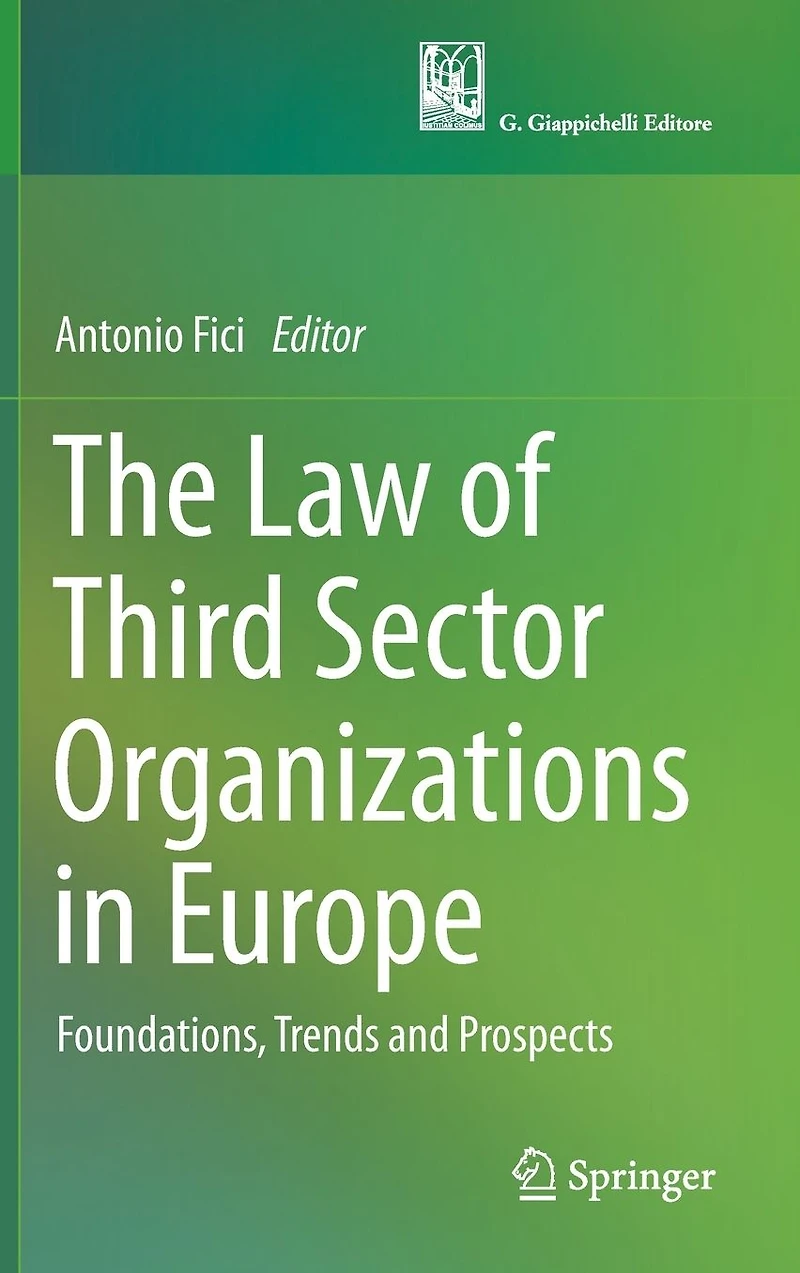 The Law of Third Sector Organizations Europe: Foundations, Trends and Prospects
