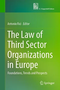 The Law of Third Sector Organizations Europe: Foundations, Trends and Prospects