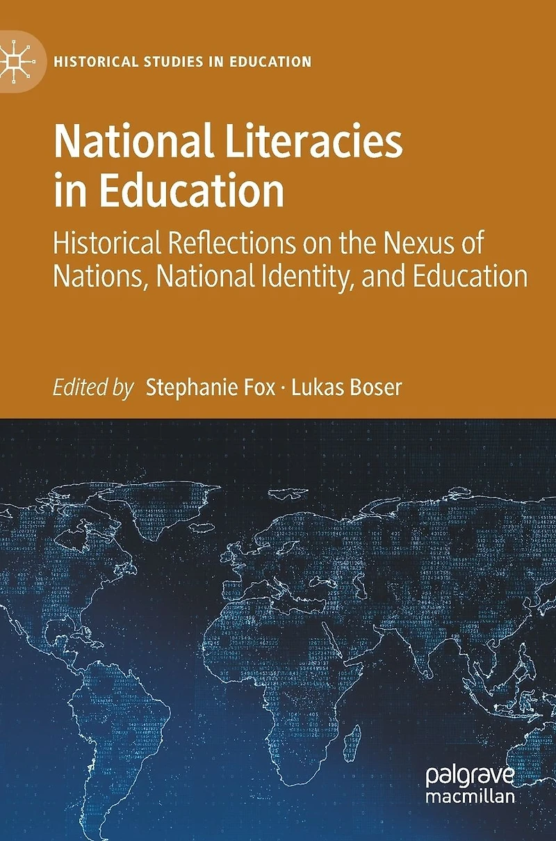 National Literacies Education: Historical Reflections on the Nexus of Nations, Identity, and Education