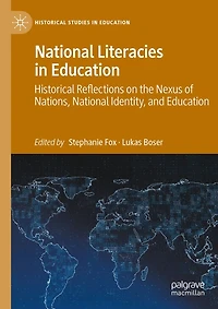 National Literacies Education: Historical Reflections on the Nexus of Nations, Identity, and Education