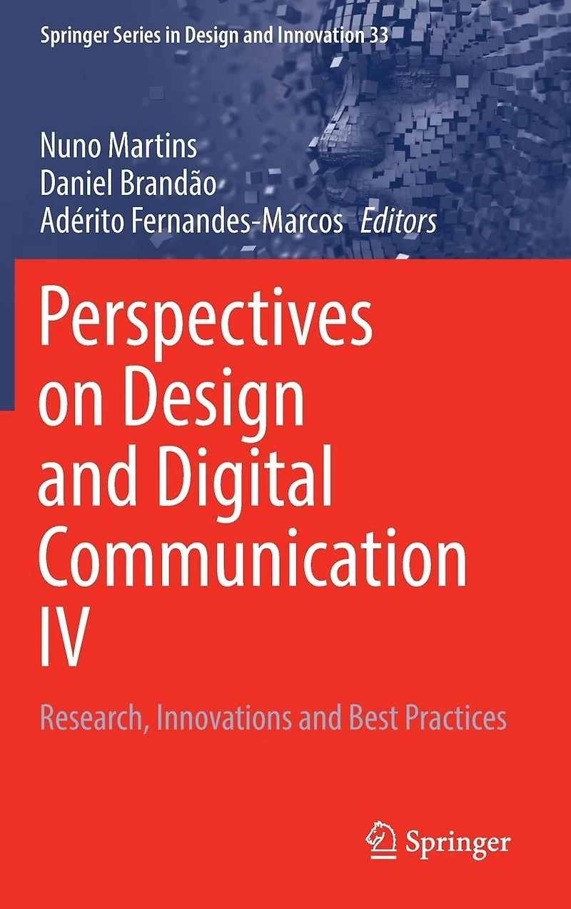 Perspectives on Design and Digital Communication IV: Research, Innovations Best Practices
