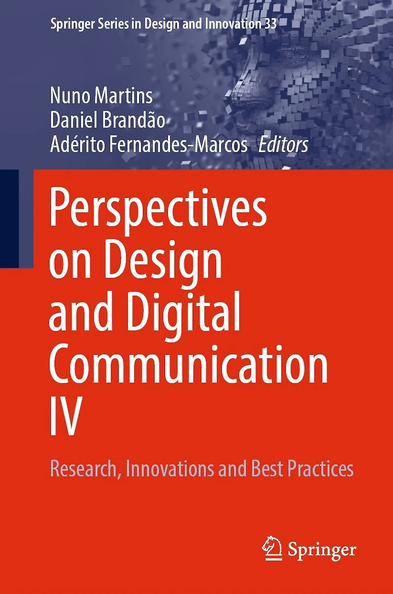 Perspectives on Design and Digital Communication IV: Research, Innovations Best Practices