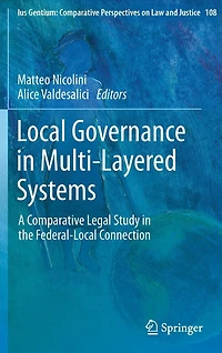Local Governance Multi-Layered Systems: A Comparative Legal Study the Federal-Local Connection