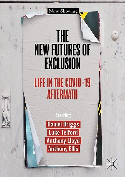 the New Futures of Exclusion: Life Covid-19 Aftermath