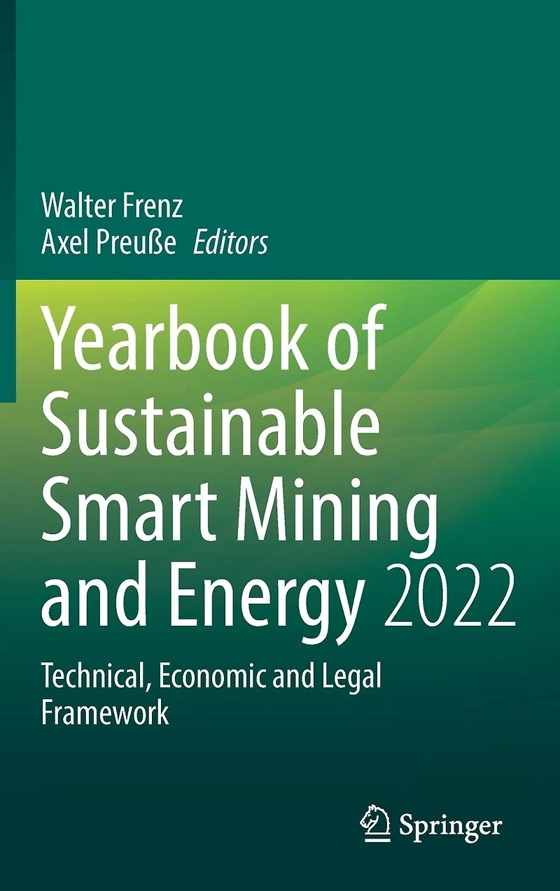 Yearbook of Sustainable Smart Mining and Energy 2022: Technical, Economic Legal Framework