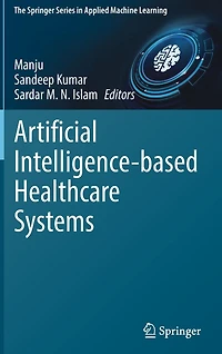 Artificial Intelligence-based Healthcare Systems