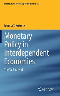 Monetary Policy Interdependent Economies: The Task Ahead