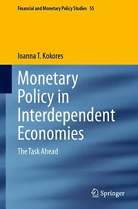 Monetary Policy Interdependent Economies: The Task Ahead