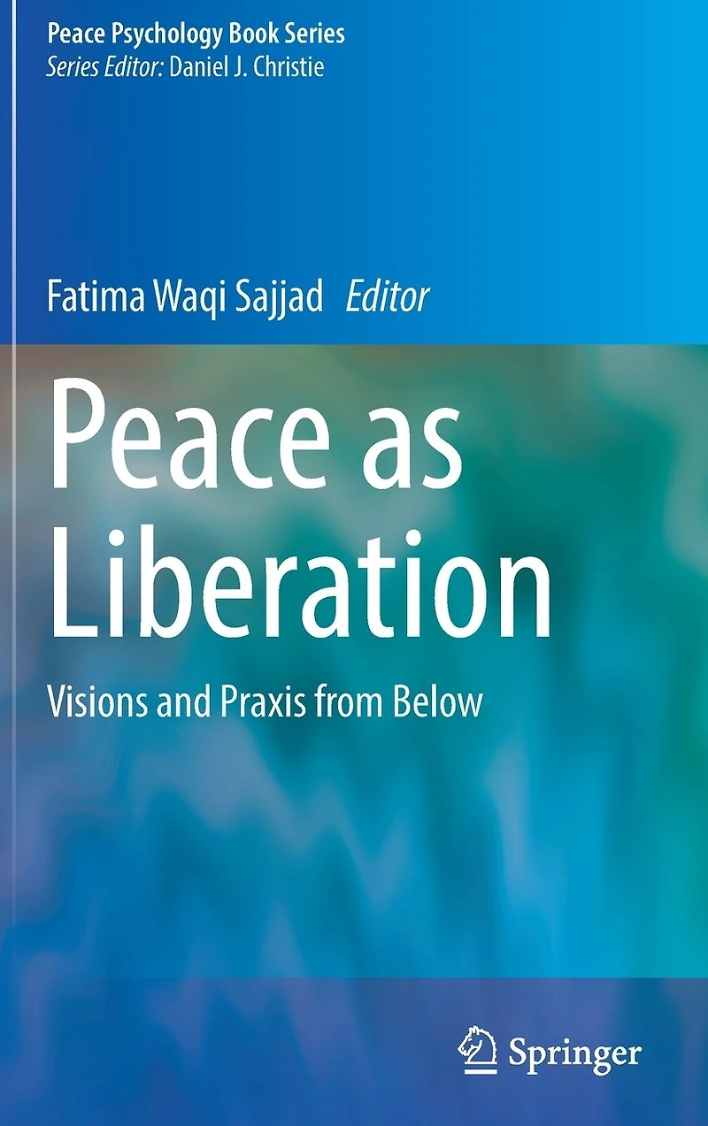 Peace as Liberation: Visions and Praxis from Below