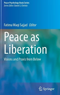 Peace as Liberation: Visions and Praxis from Below
