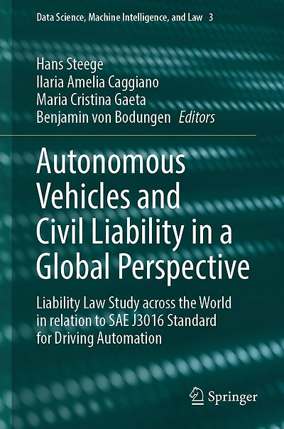Autonomous Vehicles and Civil Liability a Global Perspective: Law Study across the World relation to SAE J3016 Standard for Driving Automation