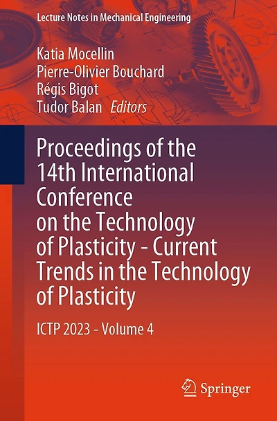 Proceedings of the 14th International Conference on Technology Plasticity - Current Trends Plasticity: ICTP 2023 Volume 4