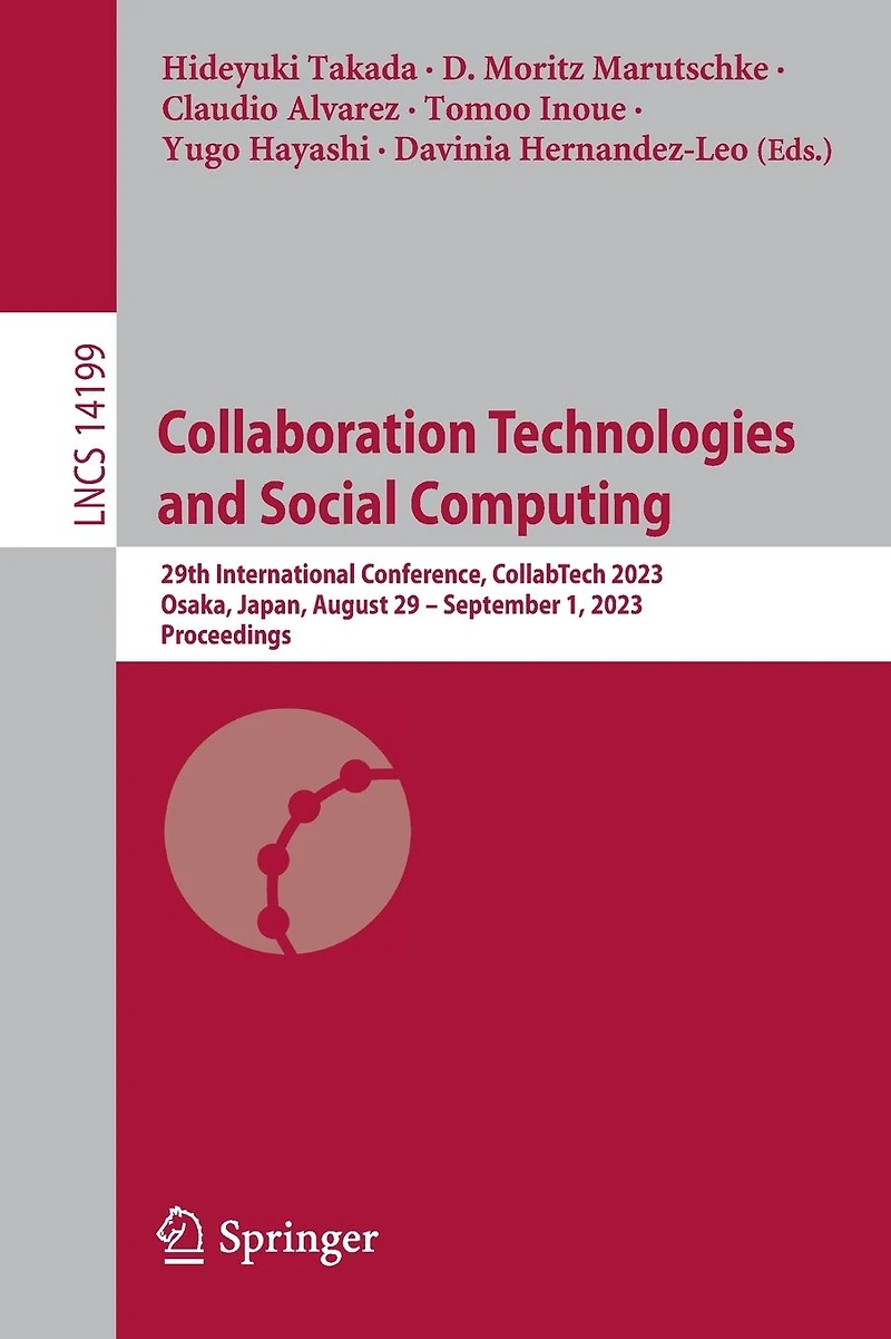 Collaboration Technologies and Social Computing: 29th International Conference, CollabTech 2023, Osaka, Japan, August 29-September 1, Proceedings