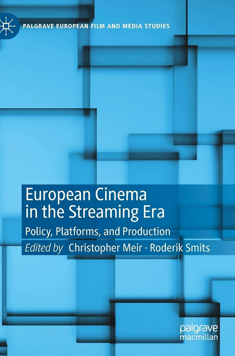 European Cinema the Streaming Era: Policy, Platforms, and Production