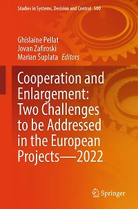 Cooperation and Enlargement: Two Challenges to be Addressed the European Projects-2022