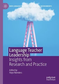 Language Teacher Leadership: Insights from Research and Practice