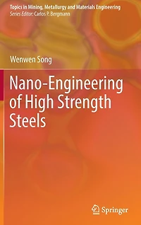 Nano-Engineering of High Strength Steels