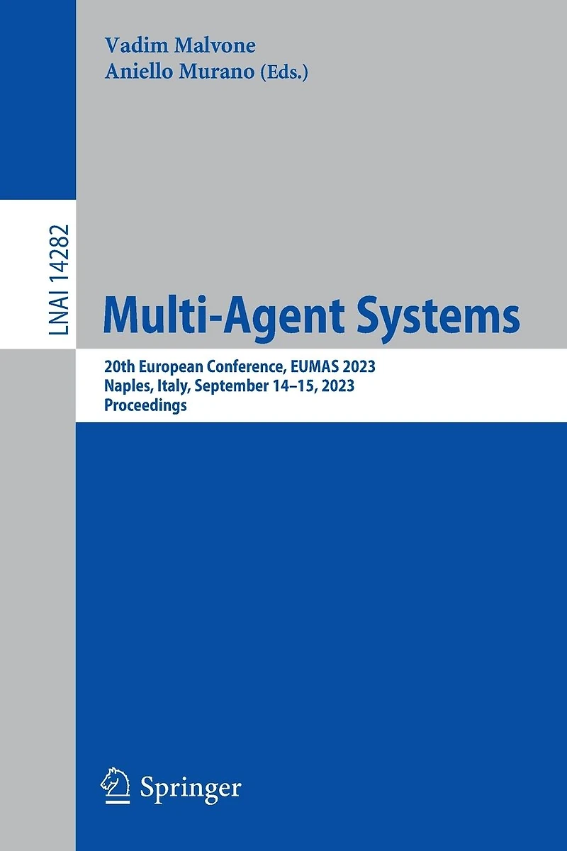 Multi-Agent Systems: 20th European Conference, EUMAS 2023, Naples, Italy, September 14-15, Proceedings