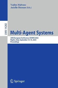 Multi-Agent Systems: 20th European Conference, EUMAS 2023, Naples, Italy, September 14-15, Proceedings
