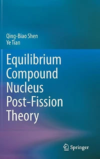 Equilibrium Compound Nucleus Post-Fission Theory
