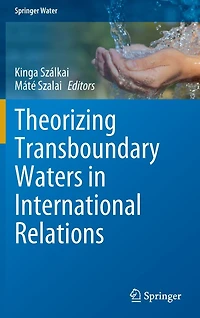 Theorizing Transboundary Waters International Relations