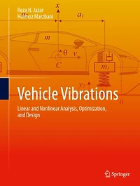 Vehicle Vibrations: Linear and Nonlinear Analysis, Optimization, and Design