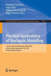 Practical Applications of Stochastic Modelling: 11th International Workshop, PASM 2022, Alicante, Spain, September 23, Revised Selected Papers