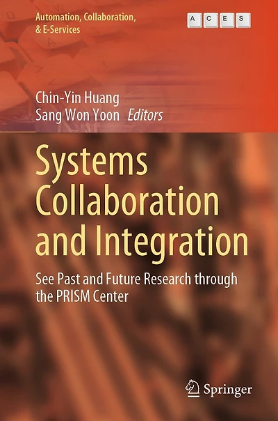 Systems Collaboration and Integration: See Past Future Research through the PRISM Center