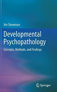 Developmental Psychopathology: Concepts, Methods, and Findings