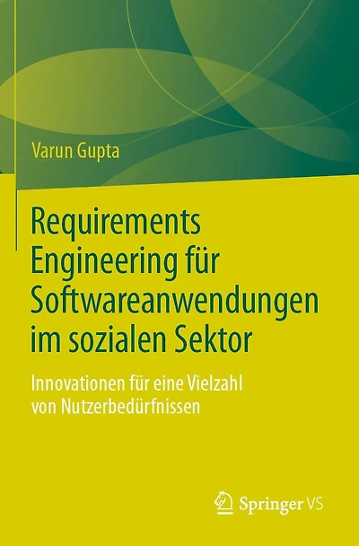 Requirements Engineering für Softwareanwendungen im sozialen Sektor: Innovationen eine Vielzahl von Nutzerbedürfnissen