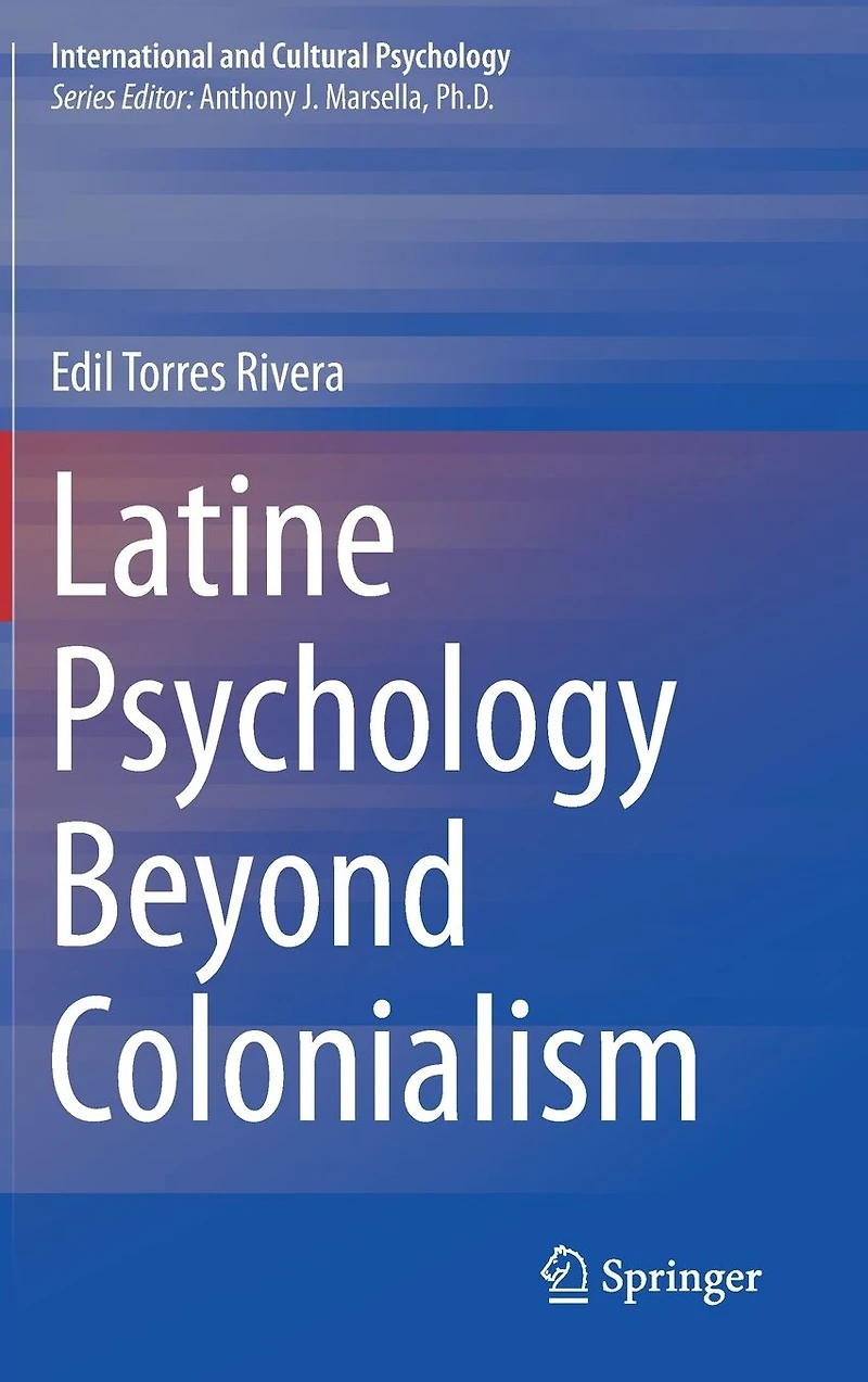 Latine Psychology Beyond Colonialism
